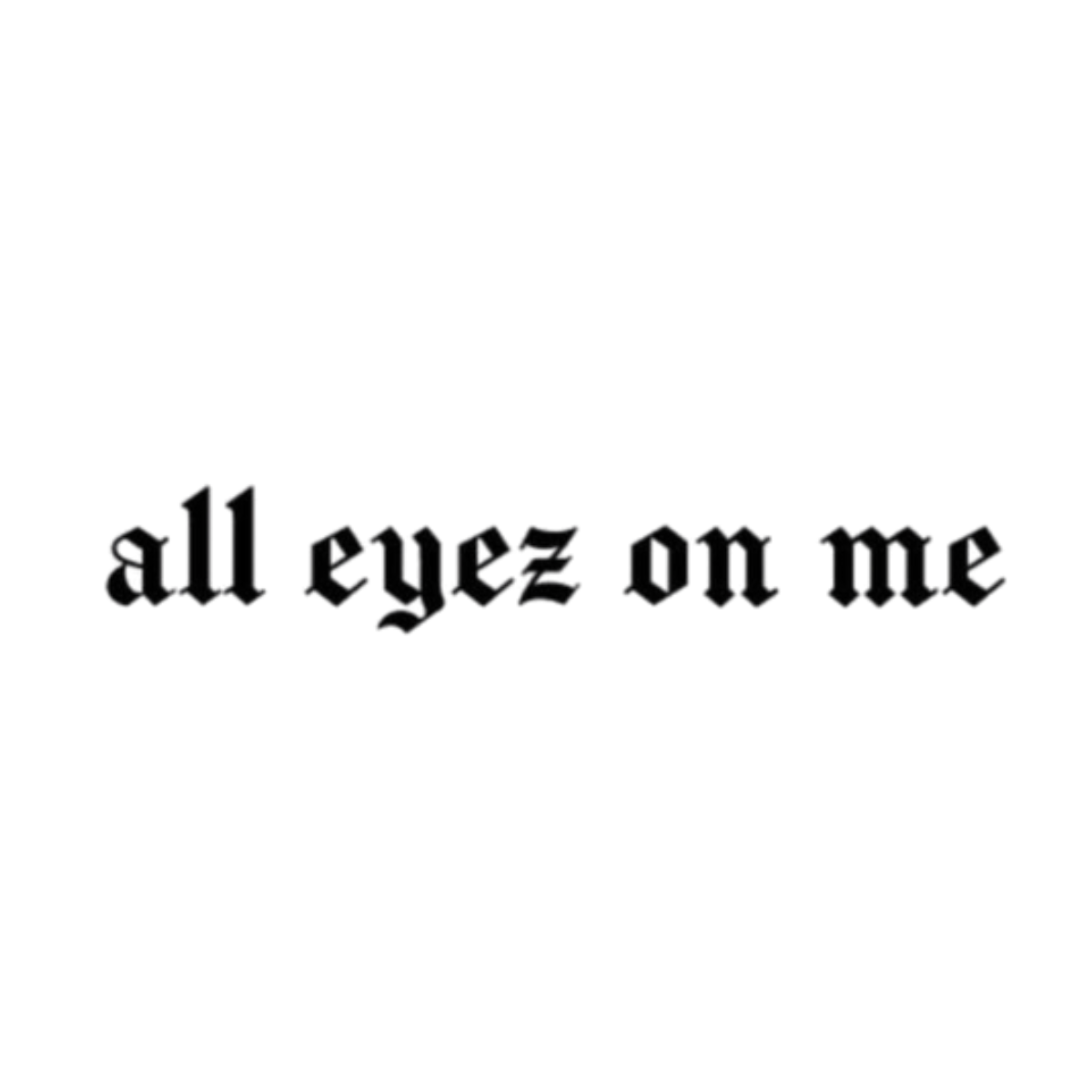 All eyes on me
